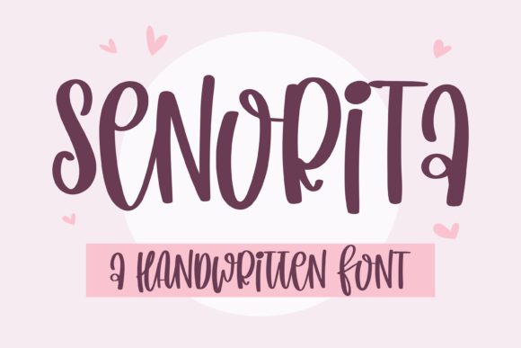Senorita: Finding a Font with Character for Branding Projects