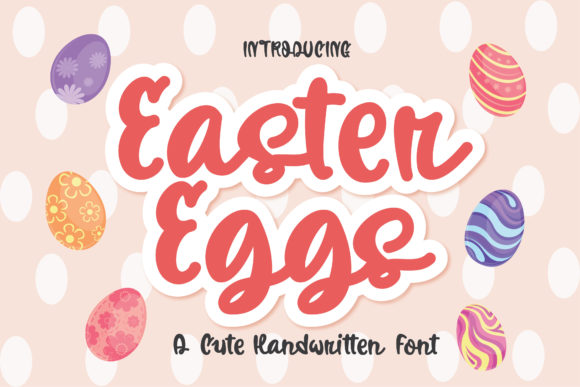 The Cute Charm of Easter Eggs Handwritten Script Font
