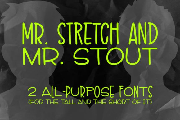 The Mr. Stretch Mr. Stout Font Duo for Creative Product Design